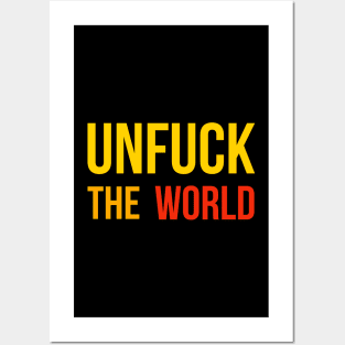 Unfuck The World Posters and Art